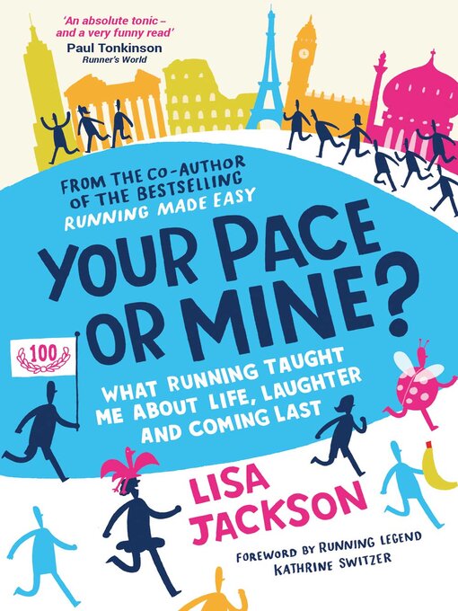 Title details for Your Pace or Mine?: What Running Taught Me About Life, Laughter and Coming Last by Lisa Jackson - Available